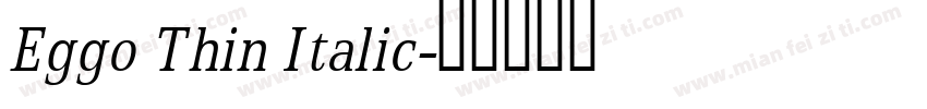 Eggo Thin Italic字体转换